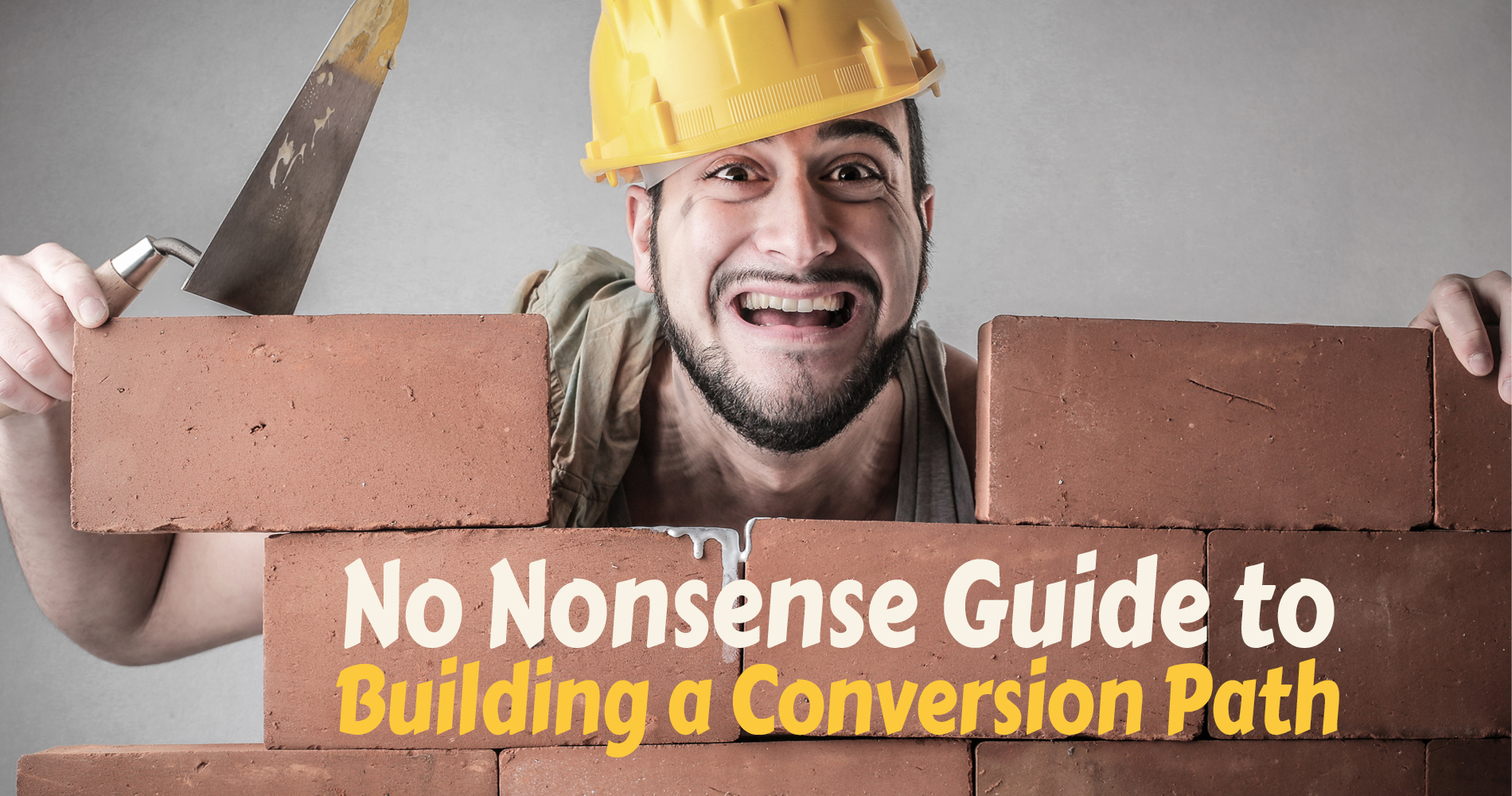 no-nonsense-guide-to-building-a-conversion-path